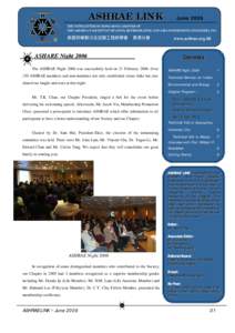 ASHRAE LINK  June 2006 THE NEWSLETTER OF HONG KONG CHAPTER OF THE AMERICAN SOCIETY OF HEATING, REFRIGERATING AND AIR-CONDITIONING ENGINEERS, INC.