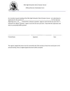 Mile High Rottweiler Club of Greater Denver Officers/Directors Nomination Form As a member in good standing of the Mile High Rottweiler Club of Greater Denver, I am submitting my application for the position of _________