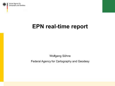 EPN real-time report  Wolfgang Söhne Federal Agency for Cartography and Geodesy  To Do List