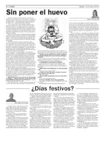 2 • OPINIÓN  Sábado | 21 de marzo del 2015 Sin poner el huevo Desde hace meses en Sancti Spíritus casi nadie se