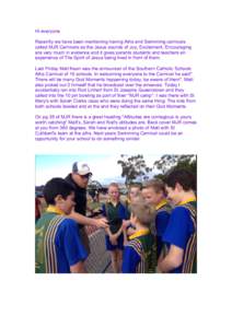 Hi everyone Recently we have been mentioning having Aths and Swimming carnivals called MJR Carnivals as the Jesus sounds of Joy, Excitement, Encouraging are very much in evidence and it gives parents students and teacher