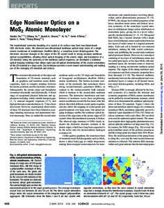 Edge Nonlinear Optics on a MoS2 Atomic Monolayer Xiaobo Yin,1,2*† Ziliang Ye,1* Daniel A. Chenet,3* Yu Ye,1* Kevin O’Brien,1 James C. Hone,3 Xiang Zhang1,2‡ The translational symmetry breaking of a crystal at its s