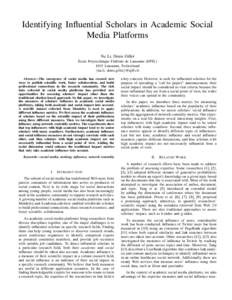 Identifying Influential Scholars in Academic Social Media Platforms Na Li, Denis Gillet ´ Ecole Polytechnique F´ed´erale de Lausanne (EPFL)