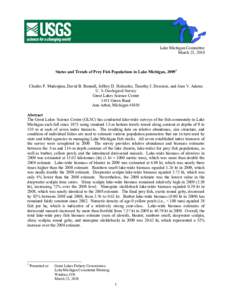 Lake Michigan Committee March 23, 2010 Status and Trends of Prey Fish Populations in Lake Michigan, 20091 Charles P. Madenjian, David B. Bunnell, Jeffrey D. Holuszko, Timothy J. Desorcie, and Jean V. Adams U. S. Geologic