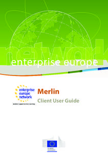 Merlin Client User Guide Enterprise Europe Network Updated 14 April 2014
