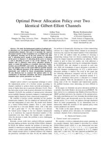 Optimal Power Allocation Policy over Two Identical Gilbert-Elliott Channels Wei Jiang Junhua Tang