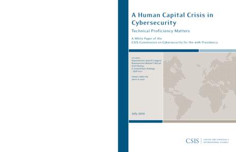 A Human Capital Crisis in Cybersecurity CSIS CENTER FOR STRATEGIC & INTERNATIONAL STUDIES