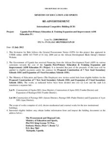 THE REPUBLIC OF UGANDA  MINISTRY OF EDUCATION AND SPORTS RE-ADVERTISEMENT International Competitive Bidding (ICB)