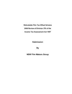 Refundable Film Tax Offset Scheme 2006 Review of Division 376 of the Income Tax Assessment Act 1997 Submission By