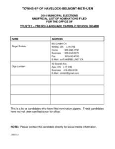 TOWNSHIP OF HAVELOCK-BELMONT-METHUEN 2014 MUNICIPAL ELECTIONS UNOFFICIAL LIST OF NOMINATIONS FILED FOR THE OFFICE OF TRUSTEE – FRENCH-LANGUAGE CATHOLIC SCHOOL BOARD