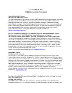 Great Lakes B-WET FY12 Competition Awardees Superior Rivers2Lake Program The University of Wisconsin-Superior The Lake Superior Rivers2Lake program uses year-long in-depth mentoring in inquiry-based and outdoor learning 