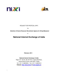 REQUEST FOR PROPOSAL (RFP) for Selection of Human Resource Recruitment Agency for Hiring Manpower in  National Internet Exchange of India