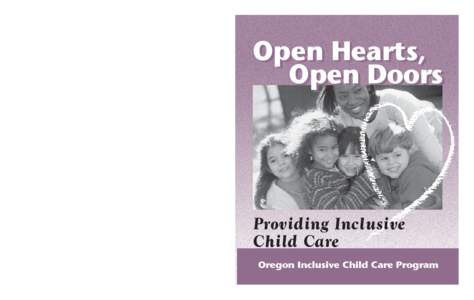 including_07.indd, Spread 1 of 14 - Pages (28, [removed]:26 PM  Oregon Inclusive Child Care Program 600 N.W. 14th Ave. Portland, OR 97209