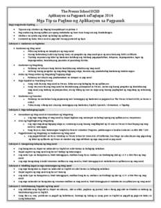 The Preuss School UCSD Aplikasyon sa Pagpasok saTaglagas 2014 Mga Tip sa Pagbuo ng Aplikasyon sa Pagpasok Bago magsimula tiyaking….. 