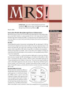 MRS!  INFORMATION IN SUPPORT OF NORTH CAROLINA’S MULTIPLE RESPONSE SYSTEM In this Issue: Innovation Profile: Breakthrough Series Collaborative 1 Important New Child Welfare Legislation 2