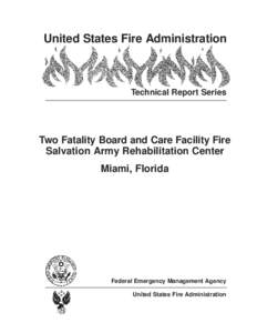 United States Fire Administration  Technical Report Series Two Fatality Board and Care Facility Fire Salvation Army Rehabilitation Center