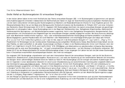 Theo Bühler, Wissenschaftsladen Bonn:  Große Vielfalt an Studienangeboten für erneuerbare Energien In den letzten Jahren haben immer mehr Hochschulen das Thema erneuerbare Energien (EE) in ihr Studienangebot aufgenomm