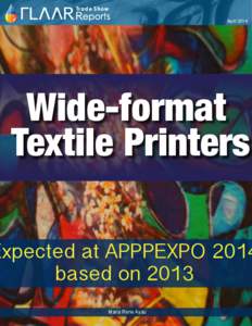 Trade Show April 2014 Wide-format Textile Printers