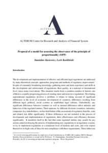 ALTERUM Centre for Research and Analysis of Financial System  Proposal of a model for assessing the observance of the principle of proportionality (OPP) Stanisław Kasiewicz, Lech Kurkliński