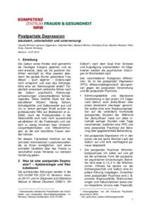 Postpartale Depression tabuisiert, unterschätzt und unterversorgt Claudia Bürmann genannt Siggemann, Gabriele Klärs, Barbara Möhrke, Christiane Ernst, Mareike Rüweler, Petra Kolip, Claudia Hornberg Bochum, [removed]