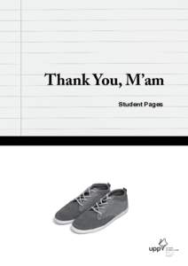 Thank You, M’am Student Pages Thank You, M’am – Langston Hughes Name: _________________________ Class: ________________