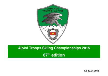Alpini Troops Skiing Championships67th edition As