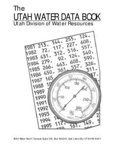 The  UTAH WATER DATA BOOK Utah Division of Water Resources[removed]West North Temple Suite 310, Box[removed], Salt Lake City UT[removed]