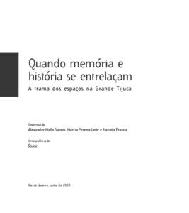 Quando memória e história se entrelaçam A trama dos espaços na Grande Tijuca