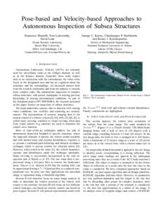 Pose-based and Velocity-based Approaches to Autonomous Inspection of Subsea Structures Francesco Maurelli, Tom Larkworthy, David Lane  George C. Karras, Charalampos P. Bechlioulis
