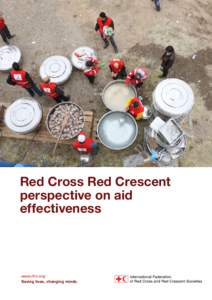 Red Cross Red Crescent perspective on aid effectiveness www.ifrc.org Saving lives, changing minds.