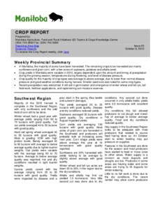 CROP REPORT Prepared by: Manitoba Agriculture, Food and Rural Initiatives GO Teams & Crops Knowledge Centre[removed]Fax: ([removed]Reporting Area Map Seasonal Reports