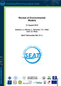 Review of Environmental Models 31 August 2010 Authors: L.I. Munro, L. Falconer, T.C. Telfer and L.G. Ross