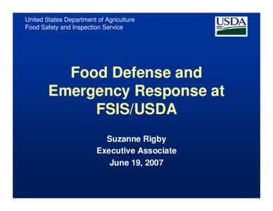 United States Department of Agriculture Food Safety and Inspection Service Food Defense and Emergency Response at FSIS/USDA