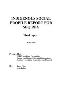 INDIGENOUS SOCIAL PROFILE REPORT FOR SEQ RFA Final report May 1999