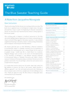 The Blue Sweater Teaching Guide A Note from Jacqueline Novogratz Dear Instructors: Thank you for using The Blue Sweater as a teaching tool for your class. The book tries to approach some of development’s tougher issues