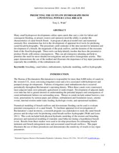 HydroVision International[removed]Denver, CO -- July 23-26, 2013  PREDICTING THE OUTFLOW HYDROGRAPH FROM A POTENTIAL POWER CANAL BREACH Tony L. Wahl 1 ABSTRACT