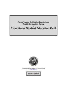 Florida Teacher Certification Examinations Test Information Guide Exceptional Student Education K–12