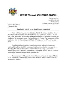 CITY OF WILLIAMS LAKE MEDIA RELEASE Tel: [removed]Fax: [removed]Mart Street Williams Lake, BC V2G 1N3 For Immediate Release