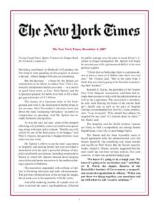 The New York Times, December 4, 2007 Facing Tough Times, Spitzer Prepares for Budget Battle by public outrage over his plan to issue driver’s licenses to illegal immigrants, Mr. Spitzer will begin By Nicholas Confessor