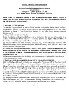 GENERAL TERMS AND CONDITIONS OF SALE By Order of the Philadelphia Redevelopment Authority PUBLIC AUCTION Friday, June 12, 2015 @ 11:00 A.M. E.TMarket Street, 3rd floor, Philadelphia, PA 19107