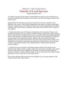 Ordinance #3 -- Village of Arden, Delaware  Transfer of Local Services Adopted September, 1968 An ordinance providing for the transfer of responsibility for certain local service functions (as such term is defined in Tit