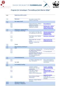 Program for temadagen ”Formidling af det Marine Miljø” 9:00 Registrering, kaffe/te og bolle  10:00