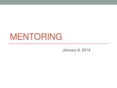 MENTORING January 8, 2014 2  Vision Statement