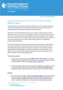 Brussels, 03 DecemberCorruption Perceptions Index 2014: EU’s role in facilitating global corruption In the 20th edition of the Corruption Perceptions Index (CPI), four out of the top five performing countries ar