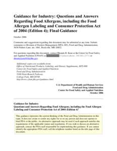 Guidance for Industry: Questions and Answers Regarding Food Allergens, including the Food Allergen Labeling and Consumer Protection Act of[removed]Edition 4); Final Guidance October 2006 Comments and suggestions regarding 