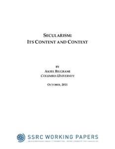 SECULARISM: ITS CONTENT AND CONTEXT BY  AKEEL BILGRAMI