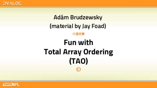 1  Adám Brudzewsky (material by Jay Foad) 大道至簡