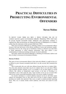 Practical difficulties in prosecuting environmental offenders (in: Environmental crime : proceedings of a conference held 1-3 September 1993, Hobart)
