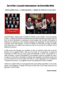 Sur le film « Le grand retournement » de Gérard Mordillat Brève publiée dans « L’Anticapitaliste » (hebdo du NPA) du 22 mai 2014 Gérard Mordillat a adapté la pièce de théâtre de Frédéric Lordon intitulée