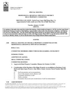 SPECIAL MEETING MIDPENINSULA REGIONAL OPEN SPACE DISTRICT REAL PROPERTY COMMITTEE MEETING LOCATION: End of Lucy Lane, Half Moon Bay, CA (approximately 8 miles south east of the City of Half Moon Bay) Tuesday, January 13,